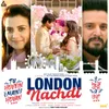 London Nachdi